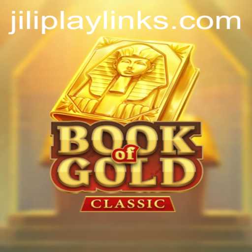Exploring the Riches of BookOfGoldClassic: A Journey into the World of Jiliplay