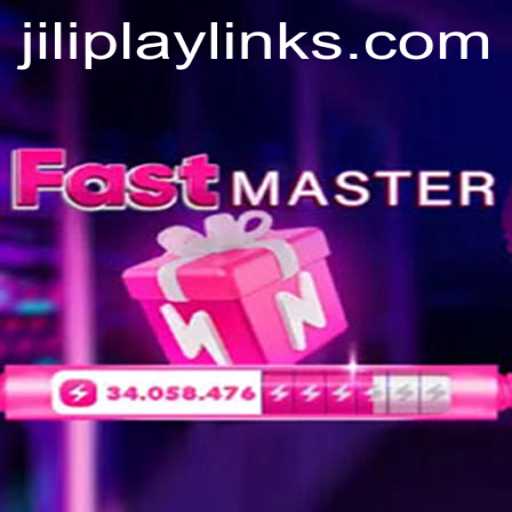FastMaster: Revolutionizing Gaming with Jiliplay