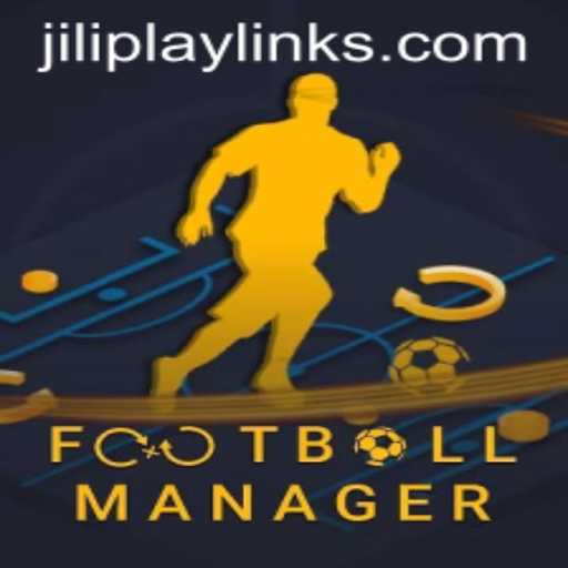 FootballManager: A Comprehensive Guide to the Game and Its Jiliplay Integration