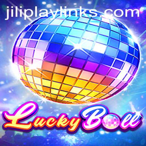 Exploring the Exciting World of LuckyBall with Jiliplay