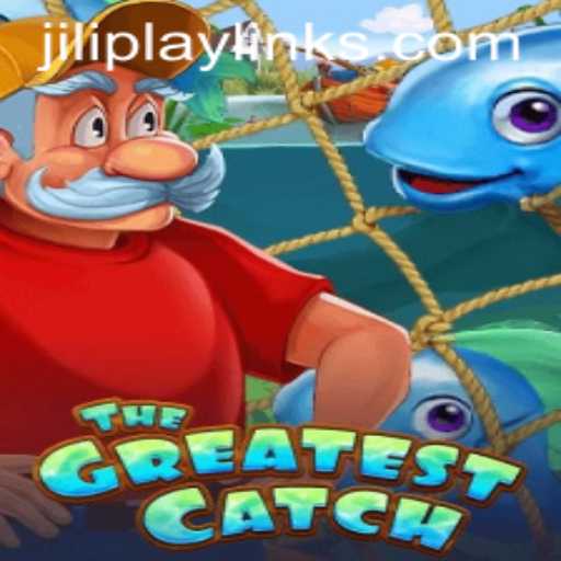 Unveiling TheGreatestCatch: A Deep Dive into Jiliplay's Latest Masterpiece